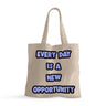 Motivational Quote Small Tote Bag - Cute Shopping Bag - Printed Tote Bag