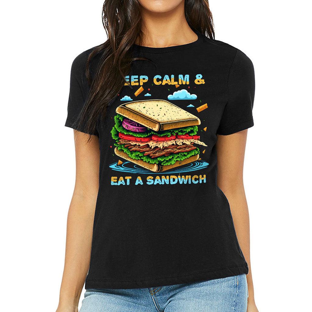 Sandwich Women's T-Shirt - Keep Calm T-Shirt - Funny Quote Relaxed Tee